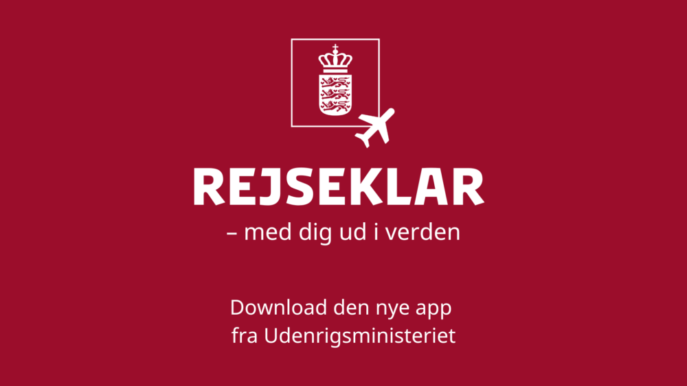 Download Udenrigsministeriets app Rejseklar, inden du tager på ferie i udlandet